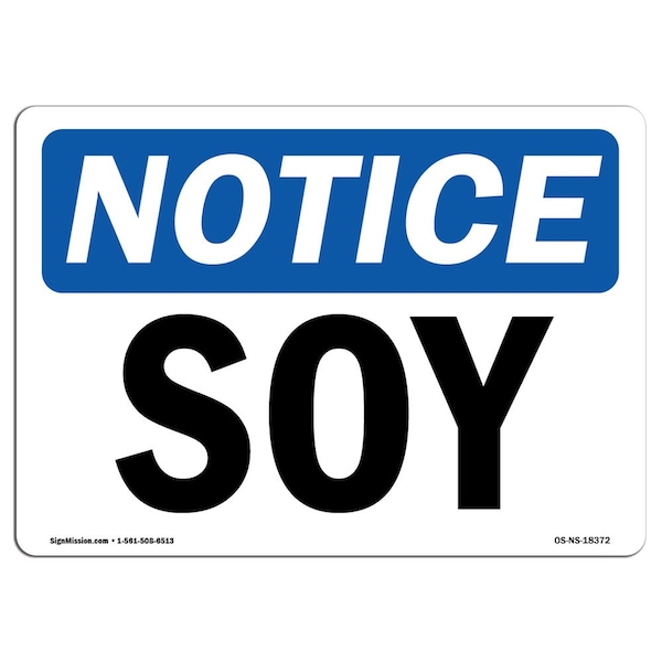 Safety Sign, OSHA Notice, 3.5" Height, Soy Sign, Landscape, 10PK